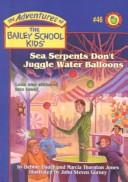 Cover of: Sea Serpents Don't Juggle Water Balloons