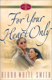 Cover of: For your heart only: [a novel]