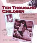 Cover of: Ten Thousand Children by A. Fox