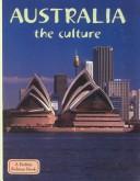 Cover of: Australia: The Culture (Lands, Peoples, & Cultures (Econo-Clad))