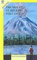 Cover of: Mount St. Helens Volcano