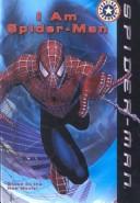 Cover of: I Am Spider-Man (Festival Readers) by David Koepp