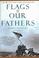 Cover of: Flags of Our Fathers