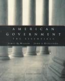 Cover of: American government by James Q. Wilson, John J. DiIulio, Jr, James Q. Wilson