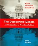 Cover of: The democratic debate by Bruce Miroff