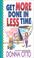 Cover of: Get More Done in Less Time