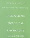 Cover of: Discovering Biological Psychology Study Guide by Laura A. Freberg, Laura A. Freberg