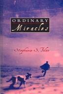 Cover of: Ordinary Miracles by Alex Hill