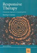 Responsive therapy by Sterling K. Gerber