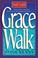 Cover of: Grace Walk