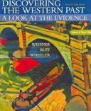 Cover of: Discovering the Western Past: A Look at the Evidence  by Merry E. Wiesner, Julius R. Ruff, William Bruce Wheeler