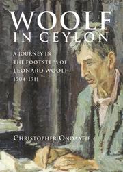 Cover of: Woolf in Ceylon: An Imperial Journey in the Shadow of Leonard Woolf, 1904-1911