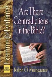 Cover of: Are There Contradictions in the Bible? (Muncaster, Ralph O. Examine the Evidence Series.)