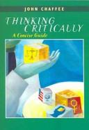 Cover of: Thinking Critically: A Concise Guide