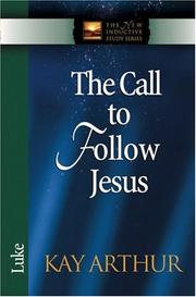 Cover of: The Call to Follow Jesus by Kay Arthur