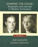 Cover of: Sharing the stage: biography and gender in Western civilization