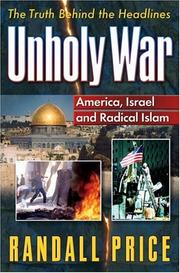 Cover of: Unholy War: America, Israel and Radical Islam