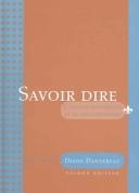 Cover of: Savoir Dire by Dansereau, Dansereau