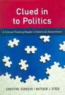 Cover of: Clued in to politics by Christine Barbour