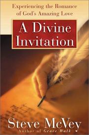 Cover of: A Divine Invitation: Experiencing the Romance of God's Amazing Love