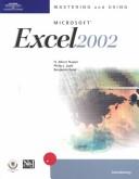 Cover of: Mastering and Using Microsoft Excel 2002 | H. Albert Napier