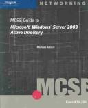 Cover of: 70-294: MCSE Guide to Microsoft Windows Server 2003 Active Directory (MCSE/MCSA Guides)