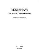 Cover of: Renishaw: The story of Crookes Brothers