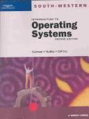 Cover of: Introduction to Operating Systems by Mary Gorman, Mary Gorman, Todd Stubbs, CEP Inc.