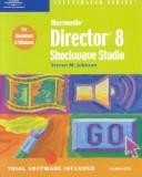 Cover of: Macromedia Director 8 Shockwave Studio-Illustrated Complete