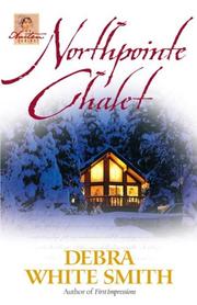 Cover of: Northpointe Chalet by Debra White Smith