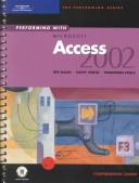 Cover of: Performing with Microsoft Access 2002 by Iris Blanc, Cathy Vento, Thompson Steele