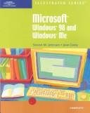 Cover of: Microsoft Windows 98 and Windows Millennium Edition Illustrated Complete (Illustrated (Thompson Learning))