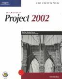 Cover of: New Perspectives on Microsoft Project 2002, Introductory by Rachel Biheller Bunin, Kathy Schwalbe