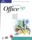 Cover of: Mastering and Using Microsoft Office XP