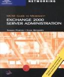 Cover of: 70-224: MCSE Guide to Microsoft Exchange 2000 Server Administration