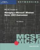 MCSE Guide to Managing a MS Windows Server 2003 Environment, Exam #70-290 by Dan Dinicolo