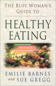 Cover of: The busy women's guide to healthy eating