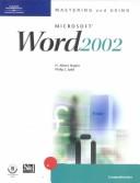 Cover of: Mastering and Using Microsoft Word 2002 by H. Albert Napier, Philip J. Judd