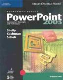 Cover of: Microsoft Office PowerPoint 2003 by Gary B. Shelly, Thomas J. Cashman, Susan L. Sebok