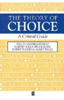 Cover of: The Theory of Choice: A Critical Guide