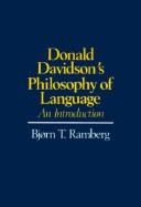 Cover of: Donald Davidson's philosophy of language: an introduction