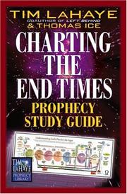 Cover of: Charting the End Times Prophecy Study Guide (Tim LaHaye Prophecy Library) by Tim F. LaHaye, Thomas Ice