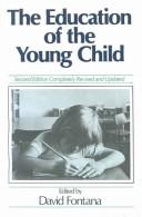 Cover of: The Education of the Young Child by David Fontana
