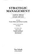 Cover of: Strategic management by editors: Tienie Ehlers and Kobus Lazenby ; consulting editor: Pat Palmer ; contributors: Shani Cronjé ... [et al.].
