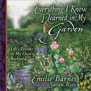 Cover of: Everything I know I learned in my garden | Emilie Barnes