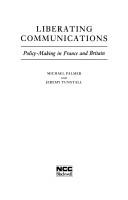 Cover of: Liberating communications by Palmer, Michael