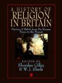 Cover of: A History of Religion in Britain by Sheridan Gilley