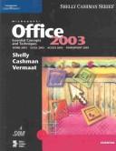 Cover of: Microsoft Office 2003 by Gary B. Shelly, Thomas J. Cashman, Misty E. Vermaat