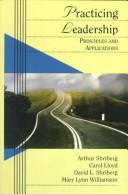 Cover of: Practicing leadership by Arthur Shriberg ... [et al.].