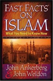 Cover of: Fast Facts® on Islam by John Ankerberg, John Weldon